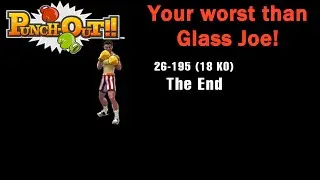 Punch-Out!! / Your worst than Glass Joe!