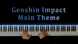 Genshin Impact Main Theme | Piano Cover by Music Lah