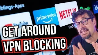 Apps Blocked by VPNs