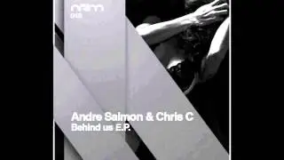 ANDRE SALMON, CHRIS C. -  BEHIND US (ORIGINAL MIX)