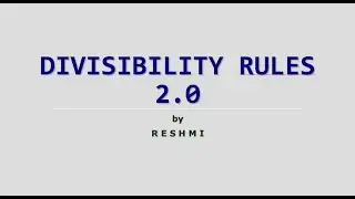 Maths - Divisibility Rule 2.0 - Chutti Mithran