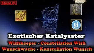 Wunschwache Katalysator Konstellation Wunsch - Wish - Saison der W&uuml;nsche (Destiny 2)