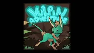 Vulpin Adventure OST 1: Vulpin theme