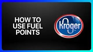How To Use Kroger Fuel Points Tutorial