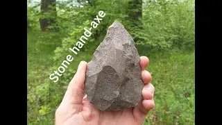 Prehistoric tools. How to make a stone hand-axe like in Early History of humanity