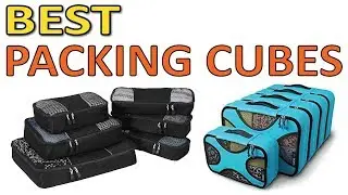 The 5 Best Packing Cubes 2020 Reviews