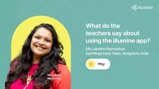 [Product Review] Teachers' verdict about illumine app | Ms Lakshmi Rammohan | June 2023