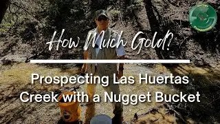 Поиск полезных ископаемых в районе Лас-Уэртас-Крик в Нью-Мексико (Nugget Bucket Prospecting) + зо...