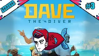 [Dave the Diver] Live and Let Dive