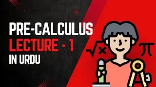 Pre-Calculus Lecture 1 | Introduction to Pre-Calculus & Functions with Examples