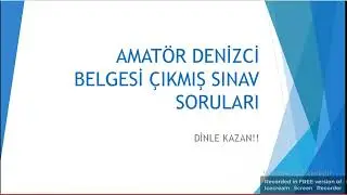 ADB (AMATÖR DENİZCİ BELGESİ) ÇIKMIŞ SINAV SORULARI DİNLE KAZAN‼️2.DERS VİDEOSU 👇