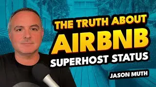 The Truth About Airbnb Superhost Status | Jason Muth