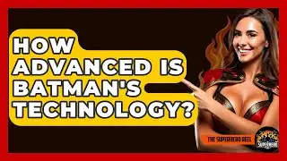 How Advanced Is Batman's Technology? - The Superhero Reel