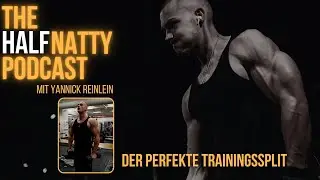 HNP #4 - Der perfekte Trainingssplit - The HalfNatty Podcast