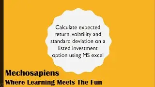 Calculate expected return, volatility and standard deviation on a listed investment option
