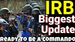 ഉദ്യോഗാർത്ഥികളെ ഞെട്ടിച്ച  IRB commando wing update 2022/ IRB Commando latest update 2022 Kerala
