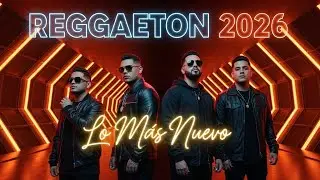 NEW REGGAETON MUSICA 2026 - MIX REGGAETON MUSICA 2026 - BEST REGGAETON MIX MUSIC 2026
