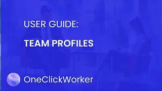 Team Profiles: One Click Worker