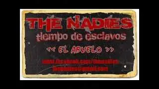 THE NADIES - El Abuelo