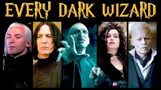 Every Dark Wizard In Harry Potter Explained!