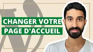 Comment param&eacute;trer la PAGE D'ACCUEIL sur Wordpress ?