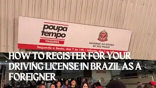 How to Register for Driving License in Brazil as a Foreigner 🇧🇷