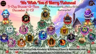 We Wish You A Merry Fishmas StreamAThon..Day 1 #yardsalesimulator #cozygames #queenfishgames