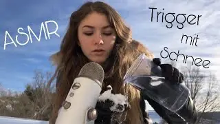 ASMR - Outside Trigger mit SCHNEE! ❄️ (Asmr Deutsch/German)