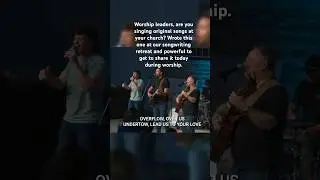 Does your church lead original worship songs?