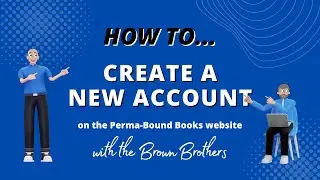 How To Create a New Account On The Perma-Bound Website