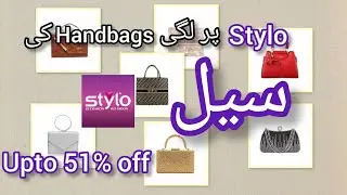 Stylo Hand Bags Sale | Upto 51% Off | Latest Stylish & Branded Bags Collection  #2025 