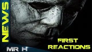 Halloween Reboot FIRST REACTIONS
