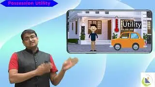 Possession utility | Types of Utility | Amit Laddha