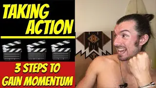 Taking Action - 3 useful keys | Stop Procrastinating | Full Steam Ahead