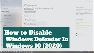How To Disable Windows Defender In Windows 10 Permanently | Turn Off Windows Defender 2020
