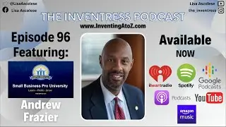 Episode 96 - Andrew Frazier (Small Business Advisor)