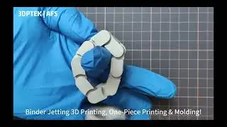 Binder Jetting 3D Printing, One Piece Printing & Molding