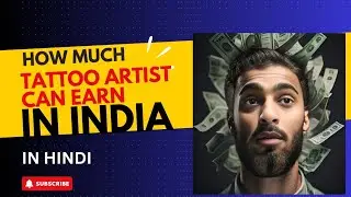 How Much Money Tattoo Artists Can Earn In India l  Tattoo Artist l Money earning l skin inks tattoo 