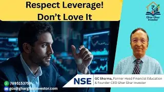 Respect Leverage | Use Leverage Wisely | Trading Mindset | Ghar Ghar Investor