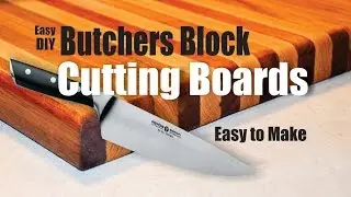 How to easily make a Butchers Block Cutting Board