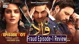 ARY Digital Drama Serial Fraud Episode-1 Review