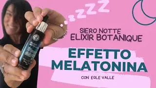 SIERO NOTTE EFFETTO MELATONINA ELIXIR BOUTANIQUE