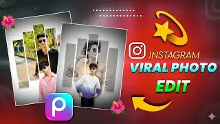Instagram Viral Photo Editing | PicsArt Se Photo Editing Kaise Kare | PicsArt Photo Editing