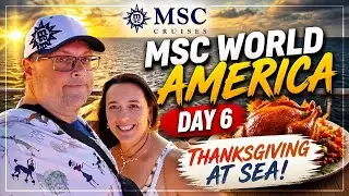 MSC World America Day 6 Thanksgiving at Sea