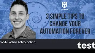3 Simple Tips To Change Your Automation Forever (TestGuild Meetup 5)