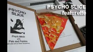 Psycho Slice- featurette