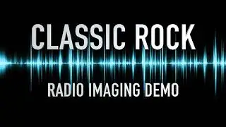 Classic Rock Radio Imaging Demo