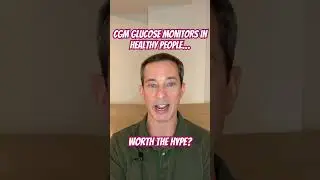 Using a CGM for a personalized diet in healthy people: Worthwhile or worthless?