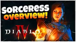 Diablo 4 All Mighty Sorcerer Class Overview - Skills, Abilities, New Mechanics! VERY POWERFUL!