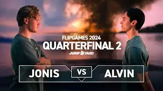 FLIPGAMES 2024 || QUARTERFINAL 2 - JONIS vs ALVIN
